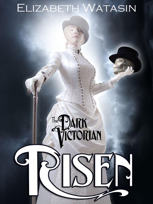 Title details for The Dark Victorian by Elizabeth Watasin - Available